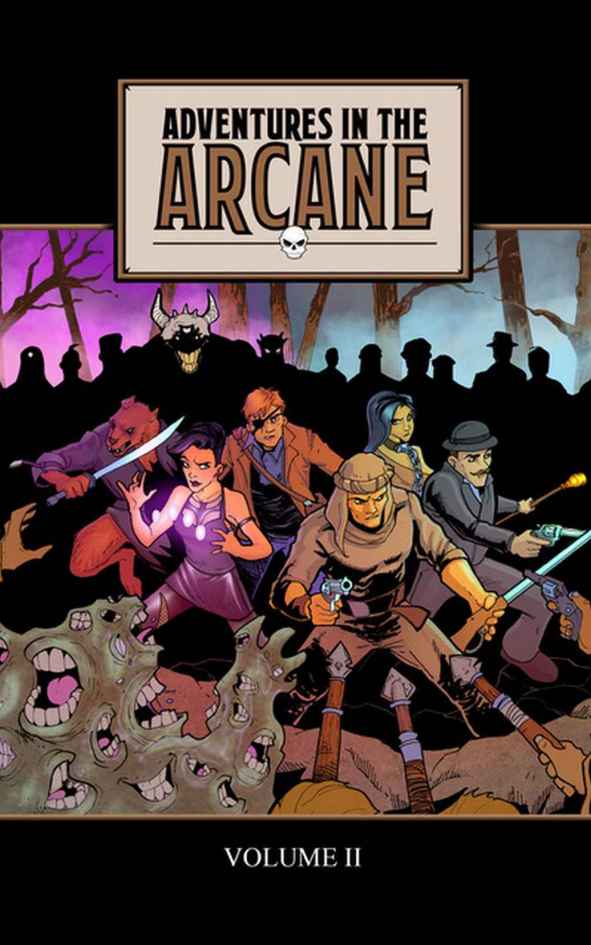 Adventures in the Arcane, Volume II